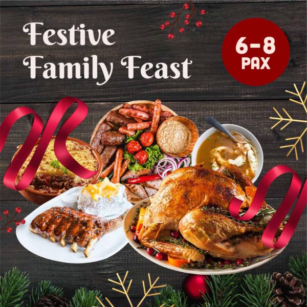 Festive Family Feast (6 to 8 Pax)